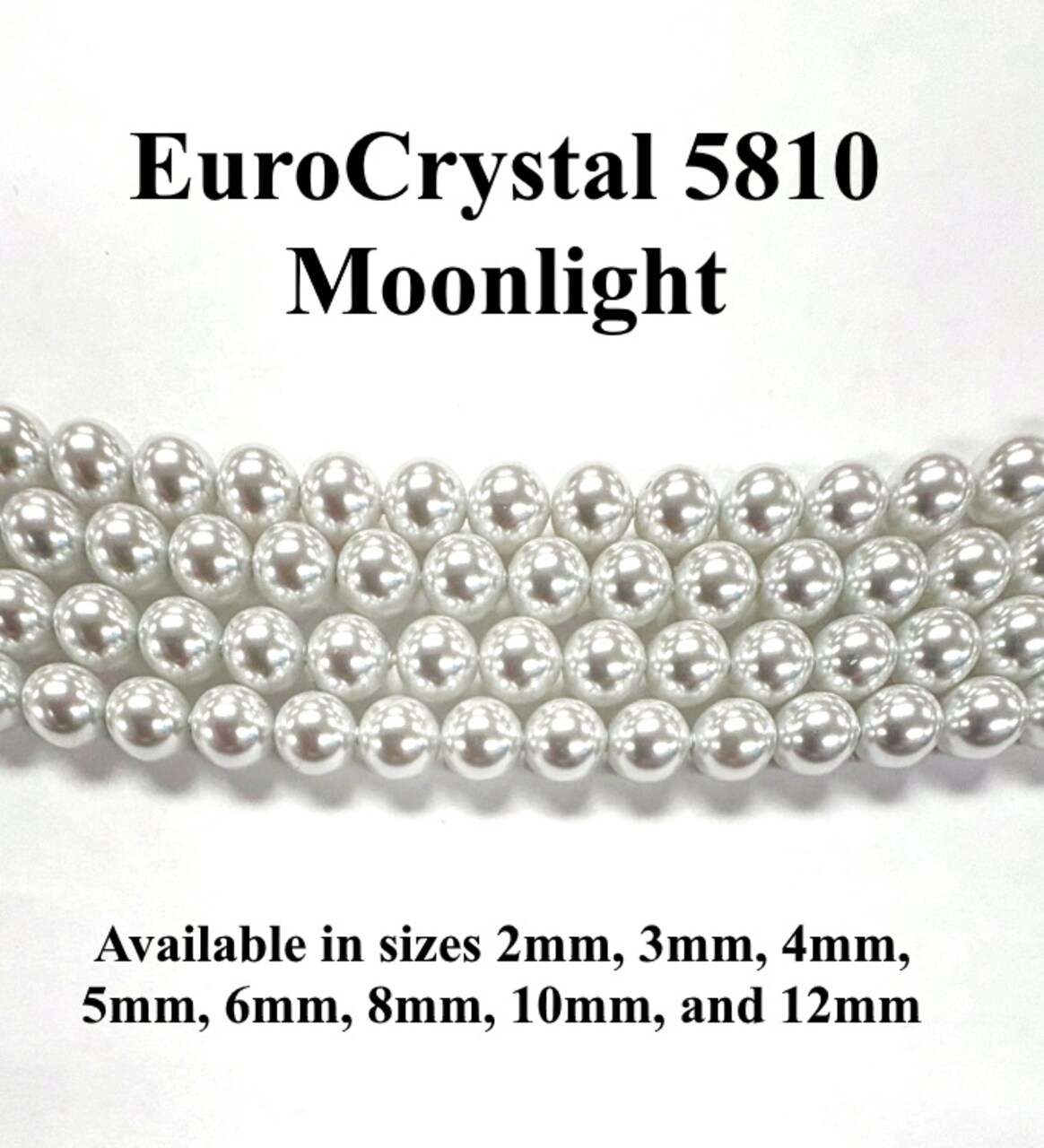 Moonlight EuroCrystal 5810 Round Pearls - 2mm, 3mm, 4mm, 5mm, 6mm, 8mm, 10mm, and 12mm - Strands - Made in Austria